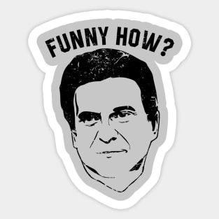 Joe Pesci - Funny How Godfellas Sticker